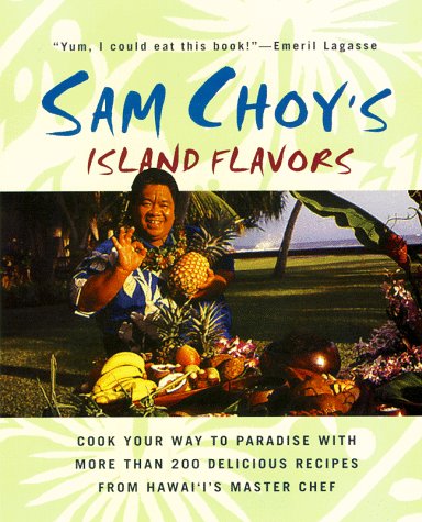 cover image Sam Choy's Island Flavors