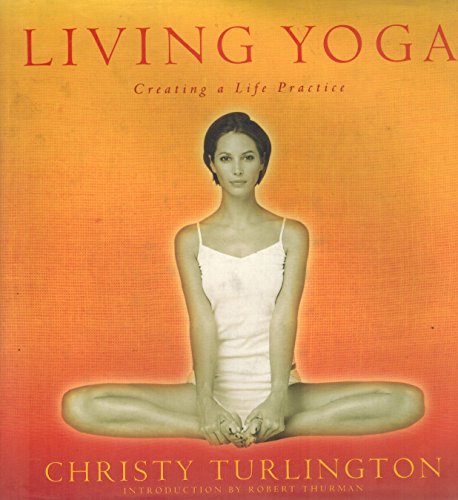 cover image LIVING YOGA: Creating a Life Practice