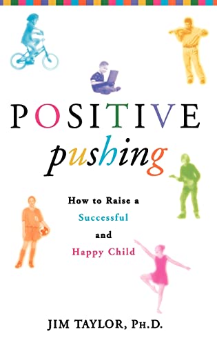 cover image POSITIVE PUSHING: How to Raise a Successful and Happy Child
