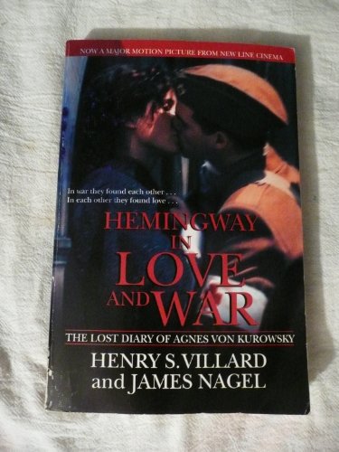 cover image Hemingway in Love and War: The Lost Diary of Agnes Von Kurowsky