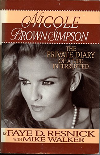 cover image Nicole Brown Simpson: The Private Diary of a Life Interrupted