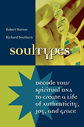 cover image SOUL TYPES: Decode Your Spiritual DNA to Create a Life of Authenticity, Joy, and Grace 