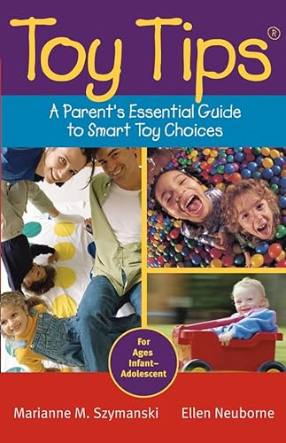 cover image Toy Tips: A Parent's Essential Guide to Smart Toy Choices