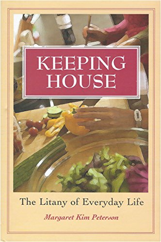 cover image Keeping House: The Litany of Everyday Life