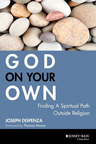 cover image God on Your Own: Finding a Spiritual Path Outside Religion
