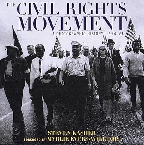 cover image The Civil Rights Movement: A Photographic History, 1954-68