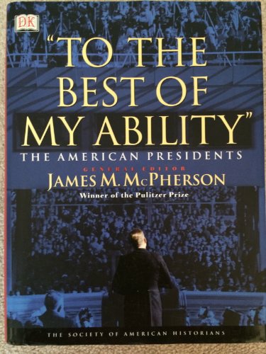 cover image ""To the Best of My Ability"": The American Presidents