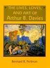 cover image The Lives, Loves, and Art of Arthur B. Davis