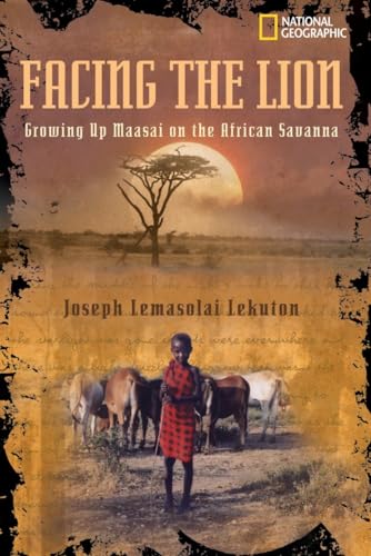 cover image FACING THE LION: Growing Up Maasai on the African Savanna