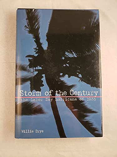 cover image STORM OF THE CENTURY: The Labor Day Hurricane of 1935