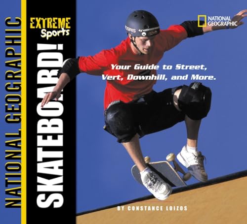 cover image Extreme Sports Skateboard!: Your Guide to Street, Vert, Downhill, and More
