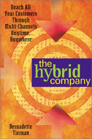 cover image THE HYBRID COMPANY: Reach All Your Customers Through Multi-Channels Anytime, Anywhere
