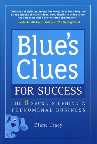 cover image BLUE'S CLUES FOR SUCCESS: The 8 Secrets Behind a Phenomenal Business