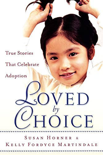 cover image Loved by Choice: True Stories That Celebrate Adoption