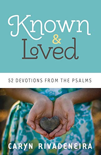 cover image Known and Loved: 
52 Devotions from the Psalms