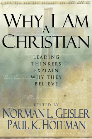 cover image WHY I AM A CHRISTIAN: Leading Thinkers Explain Why They Believe