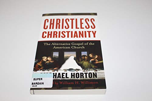 cover image Christless Christianity: The Alternative Gospel of the American Church
