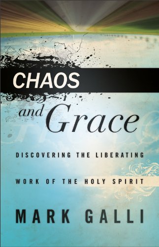 cover image Chaos and Grace: Discovering the Liberating Work of the Holy Spirit