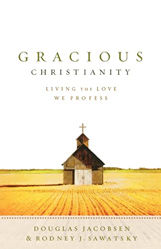 cover image Gracious Christianity: Living the Love We Profess