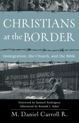 cover image Christians at the Border: Immigration, the Church, and the Bible