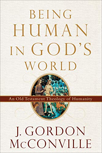 cover image Being Human in God’s World: An Old Testament Theology of Humanity
