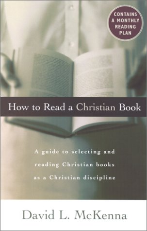 cover image How to Read a Christian Book: A Guide to Selecting and Reading Christian Books as a Christian Discipline