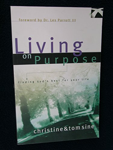 cover image LIVING ON PURPOSE: Finding God's Best for Your Life