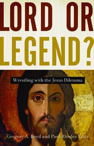 cover image Lord or Legend? Wrestling with the Jesus Dilemma