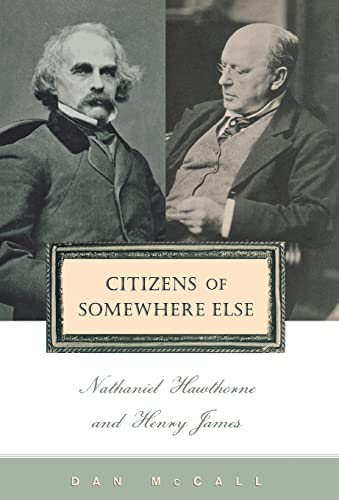 cover image Citizens of Somewhere Else: Nathaniel Hawthorne and Henry James