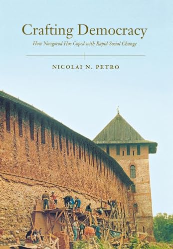 cover image Crafting Democracy: How Novgorod Has Coped with Rapid Social Change