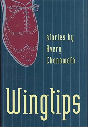 cover image Wingtips: Stories by Avery Chenoweth