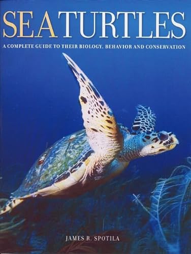 cover image Sea Turtles: A Complete Guide to Their Biology, Behavior, and Conservation