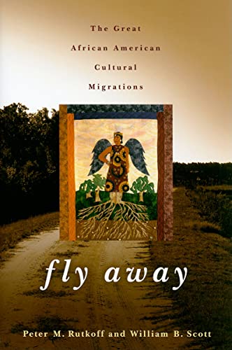 cover image Fly Away: The Great African-American Cultural Migrations