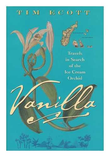 cover image VANILLA: Travels in Search of the Ice Cream Orchid