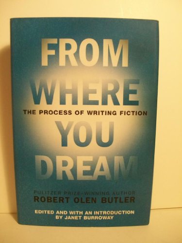 cover image FROM WHERE YOU DREAM: The Process of Writing Fiction
