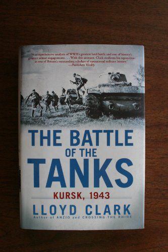cover image The Battle of the Tanks: 
Kursk, 1943