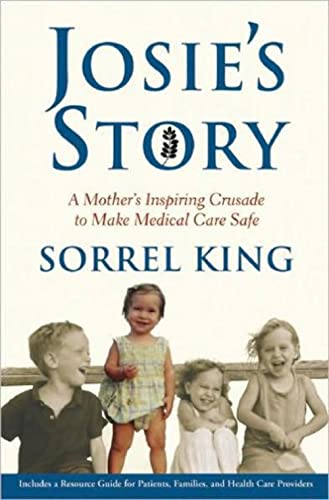 cover image Josie's Story: A Mother's Inspiring Crusade to Make Medical Care Safe