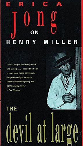 cover image The Devil at Large: Erica Jong on Henry Miller