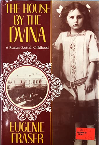 cover image The House by the Dvina: A Russian-Scottish Childhood