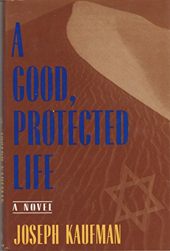 cover image A Good, Protected Life