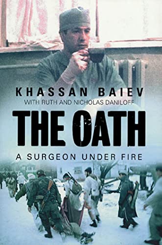 cover image THE OATH: A Surgeon Under Fire