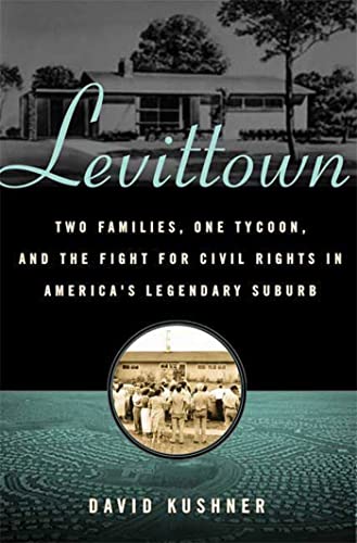 cover image Levittown: Two Families, One Tycoon, and the Fight for Civil Rights in America’s Legendary Suburb