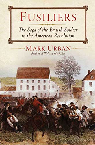 cover image Fusiliers: The Saga of the British Soldier in the American Revolution