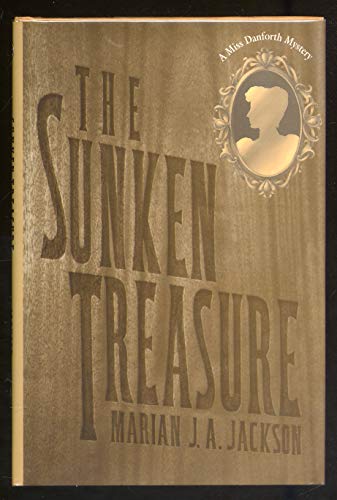 cover image The Sunken Treasure: Miss Danforth Mystery