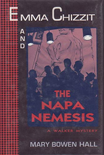 cover image Emma Chizzit and the Napa Nemesis