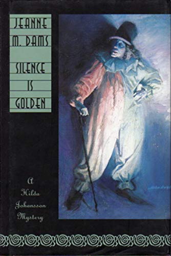 cover image Silence Is Golden: A Hilda Johansson Mystery