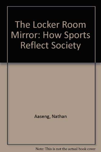 cover image The Locker Room Mirror: How Sports Reflect Society