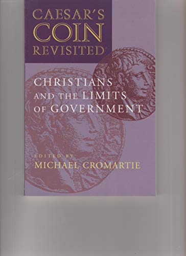 cover image Caesar's Coin Revisited: Christians and the Limits of Government