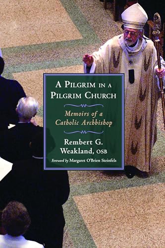 cover image A Pilgrim in a Pilgrim Church: Memoirs of a Catholic Archbishop