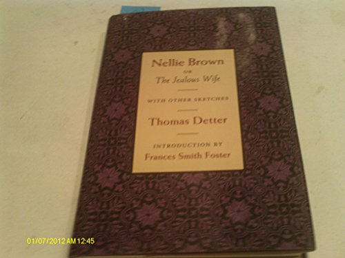 cover image Nellie Brown, or the Jealous Wife, with Other Sketches